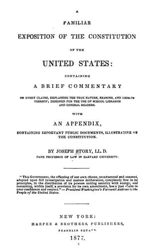 A familiar exposition of the Constitution of the United States