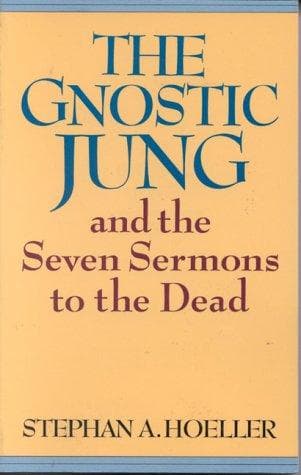 The Gnostic Jung and the Seven Sermons to the Dead (Quest Books)