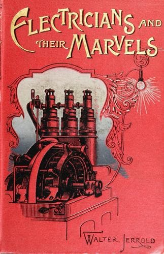 Electricians and their marvels