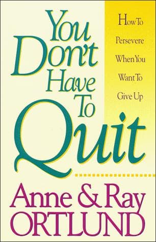 You don't have to quit