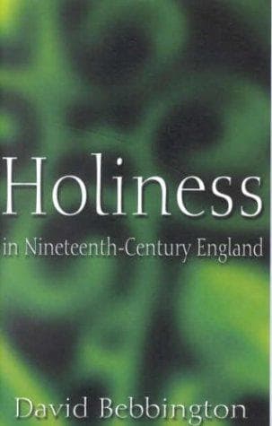 Holiness in Nineteenth-Century England, Didsbury Lectures