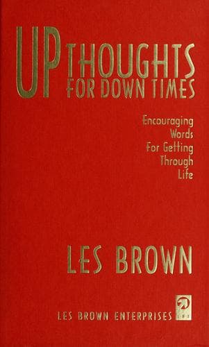 Up thoughts for down times
