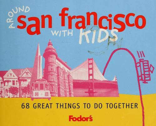 Around San Francisco with kids