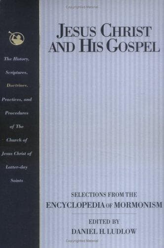 Jesus Christ and His Gospel