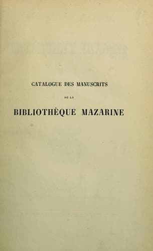 Catalogue des manuscrits de la Bibliothe  que Mazarine