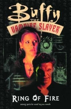 Buffy The Vampire Slayer - Ring of Fire