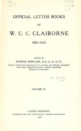 Official letter books of W.C.C. Claiborne, 1801-1816