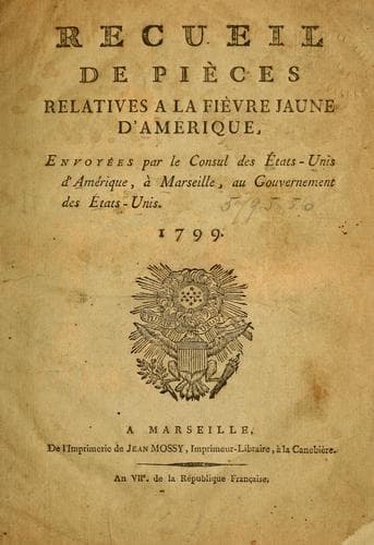 Recueil de pièces relatives a la fièvre jaune d'Amérique