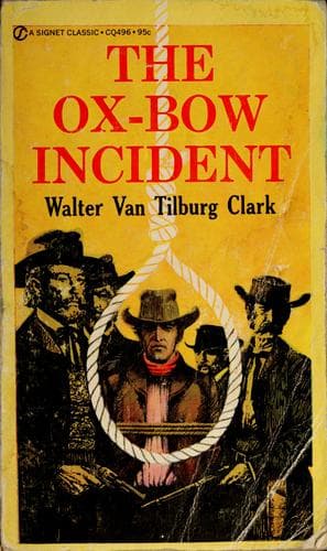 The Ox-Bow incident / Walter van Tilburg Clark