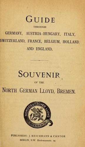 Guide through Germany, Austria-Hungary, Italy, Switzerland, France, Belgium, Holland and England