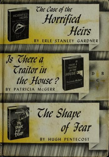 The case of the horrified heirs; Is there a traitor in the house?; The shape of fear