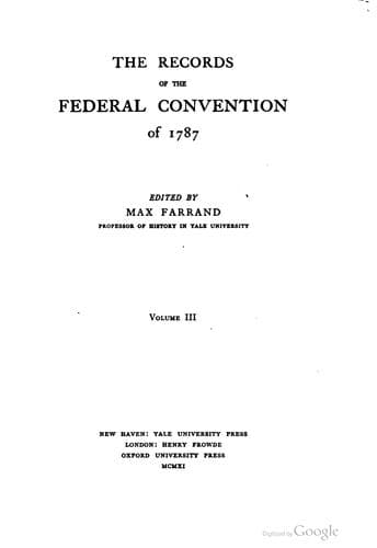 The records of the Federal Convention of 1787