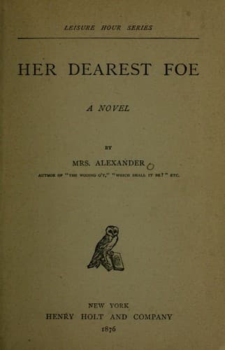 Her dearest foe