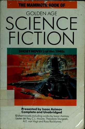 The Mammoth Book of Golden Age Science Fiction