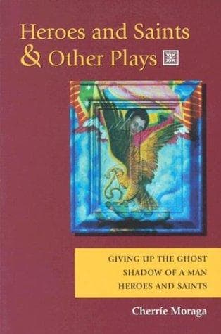 Heroes and Saints and Other Plays