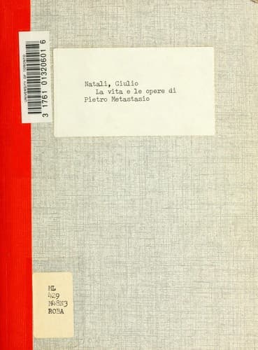 La vita e le opere di Pietro Metastasio
