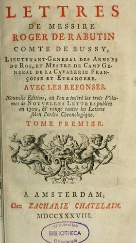 Lettres de messire Roger de Rabutin comte de Bussy ...