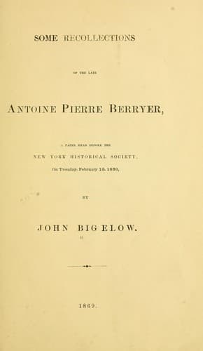 Some recollections of the late Antoine Pierre Berryer