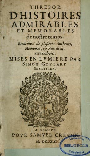 Thresor d'histoires admirables et memorables de nostre temps