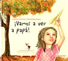 ¡Vamos a ver a papá!