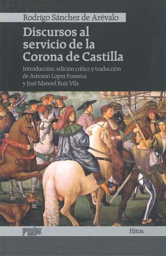 Discursos al servicio de la Corona de Castilla