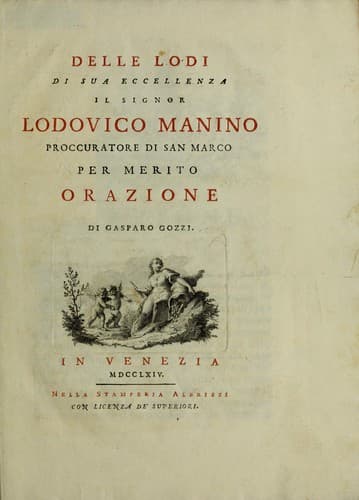 Delle lodi di sua eccellenza il signor Lodovico Manino proccuratore di San Marco per merito orazione
