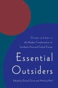 Essential outsiders: Chinese and Jews in the modern transformation of Southeast Asia and Central Europe