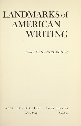 Landmarks of American writing. Edited by Hennig Cohen