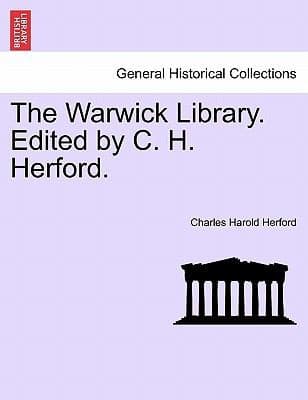 The Warwick Library Edited by C H Herford