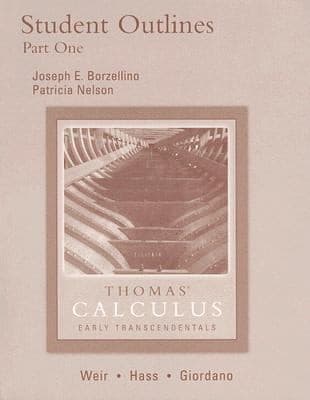 Student Outlines Early Transcendentals Based On The Original Work By George B Thomas Jr