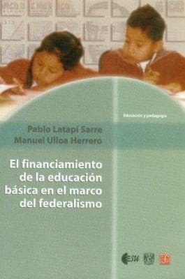 El Financiamiento De La Educacin Bsica En El Marco Del Federalismo