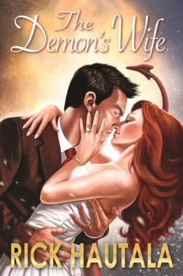 The Demons Wife A Novel Of The Supernatural And Attempted Redemption