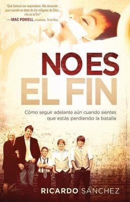 No Es El Fin Cmo Seguir Adelante An Cuando Sientes Que Ests Perdiendo La Batalla