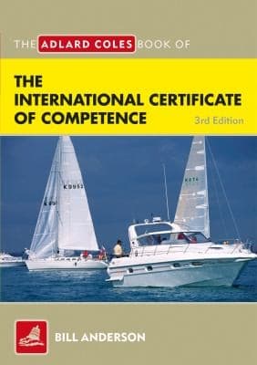 The Adlard Coles Book Of The International Certificate Of Competence Pass Your Icc Test