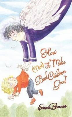 How Not To Make Bad Children Good