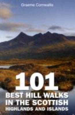 101 Best Hill Walks In The Scottish Highlands And Islands