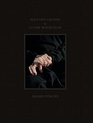 Alex Van Gelder Louise Bourgeois Armed Forces