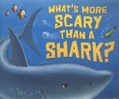 Whats More Scary Than A Shark