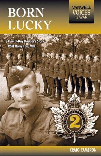 BORN LUCKY: One D-Day Dodger's Story