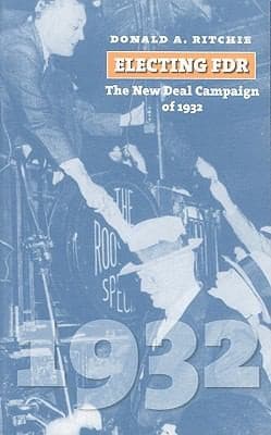 Electing Fdr The New Deal Campaign Of 1932