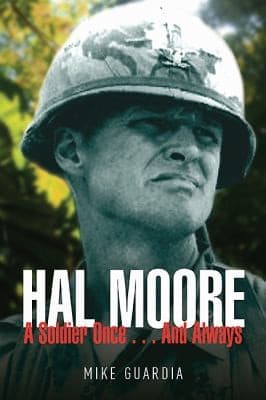 Hal Moore A Soldier Once And Always