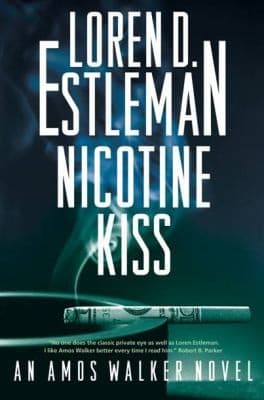 Nicotine Kiss
            
                Amos Walker Novels