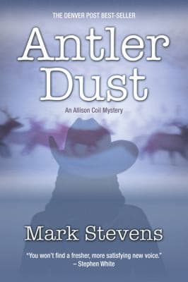 Antler Dust An Allison Coil Mystery