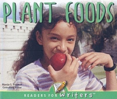 Plant Foods
            
                Readers for Writers Emergent