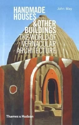 Handmade Houses and Other Buildings