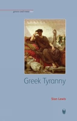 Greek Tyranny
            
                Greece and Rome Live