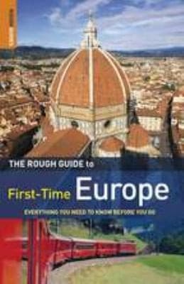 The Rough Guide FirstTime Europe
            
                Rough Guide to FirstTime Europe Everything You Need to Know Beforeyou Go