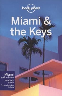 Lonely Planet Miami  the Keys With PullOut Map
            
                Lonely Planet Miami  the Keys