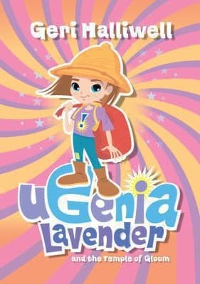 Ugenia Lavender and the Temple of Gloom Geri Halliwell