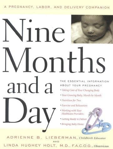 Nine Months and a Day
